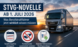 Featured image of post StVG-Novelle ab Juli 2026: Was Berufskraftfahrer jetzt wirklich wissen müssen
